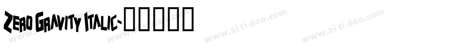 Zero Gravity Italic字体转换